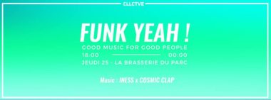 Funk Yeah #4 - Cllctve x Radiomeuh - La Brasserie Du Parc