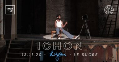 ICHON - Le Sucre - Lyon