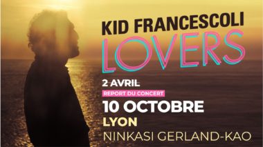 Kid Francescoli + Philémone • Ninkasi Gerland / Kao