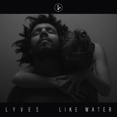 lyves like water ep