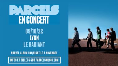 Parcels en concert au Radiant Bellevue • Lyon • 9 octobre 2022