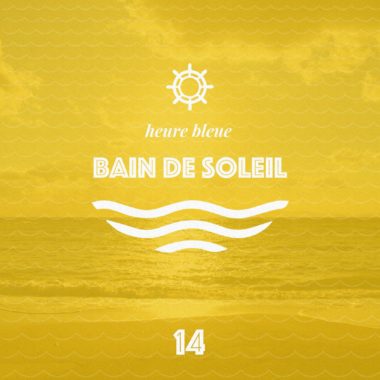 bain de soleil 14 playlist