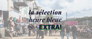 la selection heure bleue des extra nuits sonores 2023