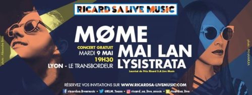 Møme, Mai Lan, Lysistrata à Lyon // Ricard S.A Live Music