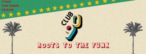Roots To The Funk au Café Galerie