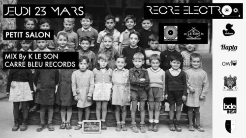 La Récré Electro 8 with Carré Bleu Records / K-Le Son