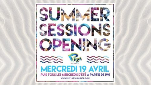 Summer Sessions Opening - Plaza Lounge