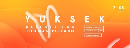 Social Community : Yuksek - Thomas Villard & Ratchet Lab