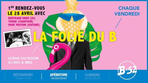 La Folie Du B - Ouverture Des Terrasses - Vendredi 28 Avril