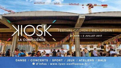 KIOSK Festival Lyon Confluence