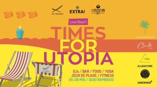 Extra! Nuits sonores : Love Beach 2017 - Times for Utopia