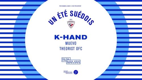 PAPA MAMAN présente K-Hand @Un été suédois x Rossignol