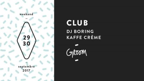 Club : DJ Boring / Kaffe Crème