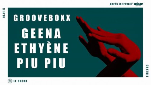 Après le travail © x Rinse France présentent : Grooveboxx