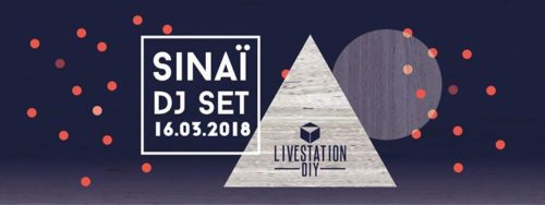 SINAÏ DJ all apéro long // Livestation DIY // 16.03.2018
