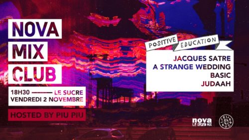 Nova[Mix]Club - Carte Blanche à Positive Education