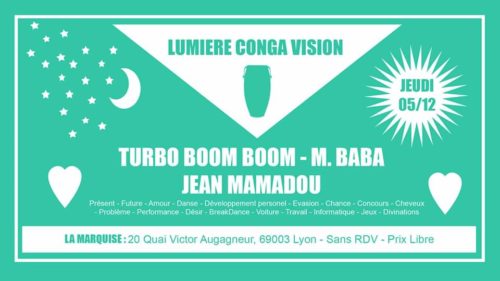 Lumière Conga Vision w/ Turbo Boum Boum, Mr Baba, Jean Mamadou