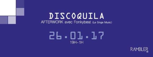 Afterwork Discoquila w Fonkybeat