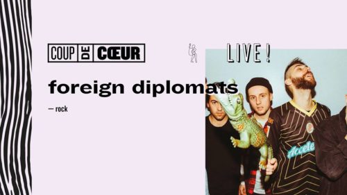 Coup de Coeur Live Foreign Diplomats ninkasi