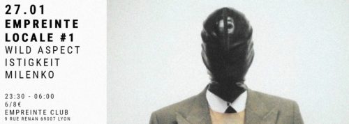 Empreinte Locale #1 - Wild Aspect : Istigkeit : Milenko