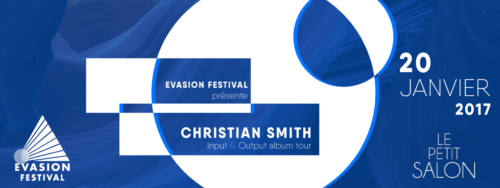 Evasion Festival présente Christian Smith - Konectik