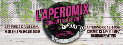 L'Aperomix Guinguette estivale part III