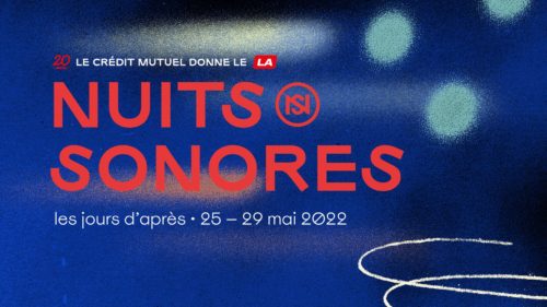 Nuits sonores 2022