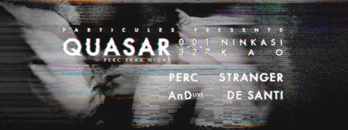 Quasar Perc Trax Night Perc AnD Stranger De Santi