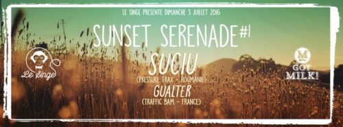 Sunset Serenade present Suciu // Pressure Traxx, Roumanie & Gualter Vaz // Traffic Bam, France
