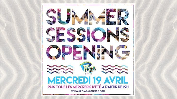 Summer Sessions Opening - Plaza Lounge