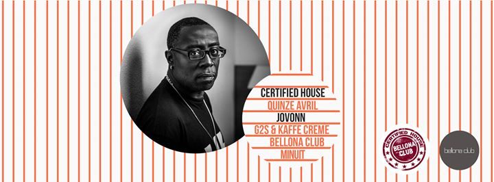 Certified House #2 avec Jovonn, G2S, Kaffe Crème.