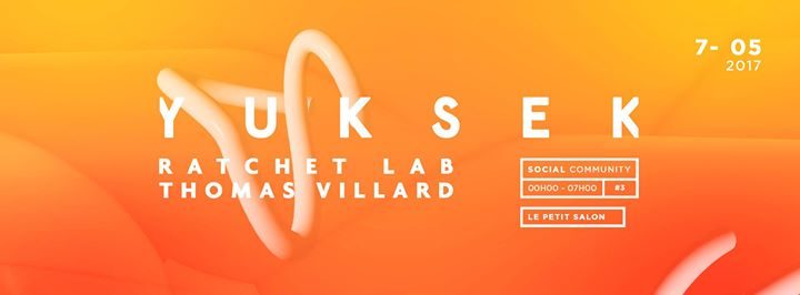 Social Community : Yuksek - Thomas Villard & Ratchet Lab