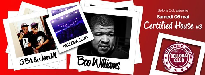 Certified House #3 avec Boo Williams, G'Boï & Jean Mi.