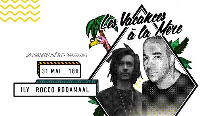 Festival // Les Vacances à la Mère x Ily x Rocco Rodamaal