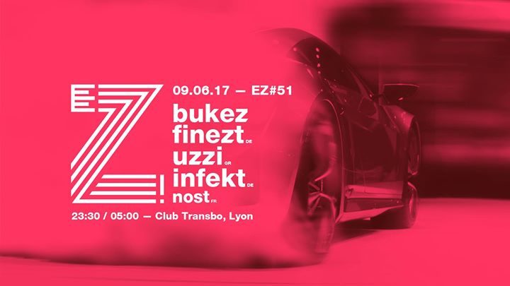 EZ! #51 - Bukez Finezt / Uzzi / Infekt / Nost