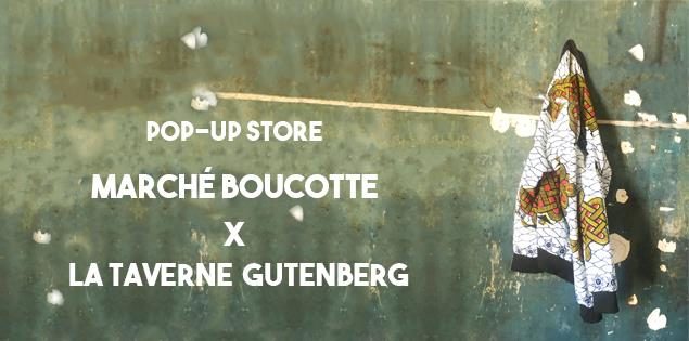 Marché Boucotte X La Taverne Gutenberg