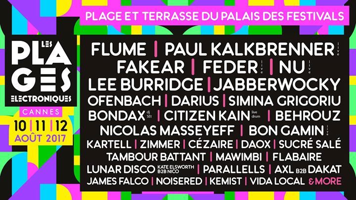 Les Plages Electroniques - Cannes - 10 au 12 août 2017