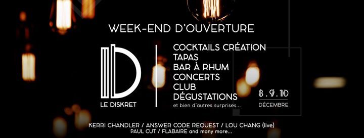 Week-End d'Ouverture - Le Diskret