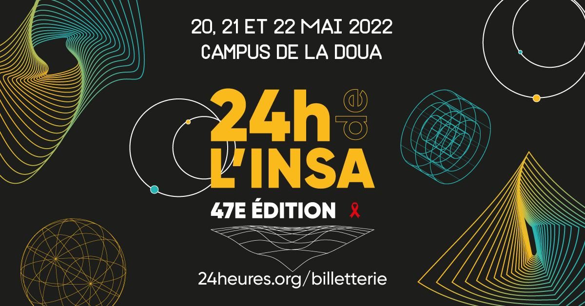 Les 24 heures de l'INSA 2022 - 47e édition