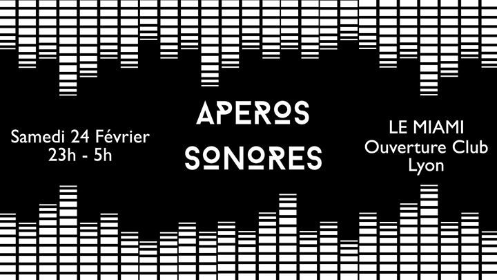 Opening LE MIAMI - Apéros Sonores