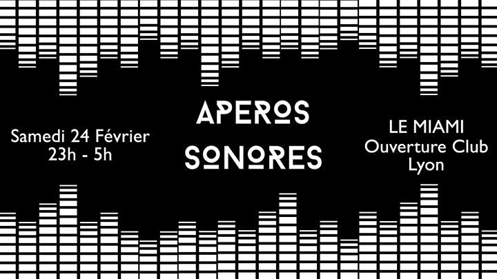 Opening LE MIAMI - Apéros Sonores