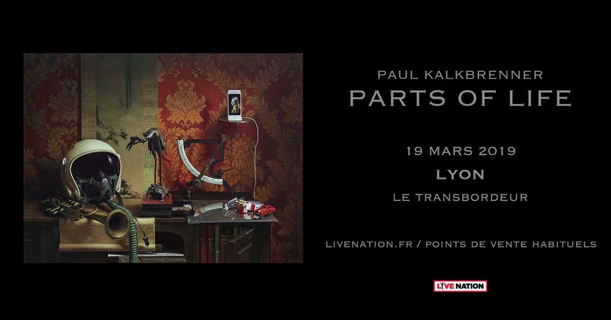 Paul Kalkbrenner - Parts of Life - Transbordeur