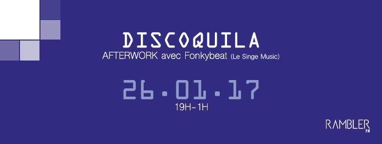 Afterwork Discoquila w Fonkybeat