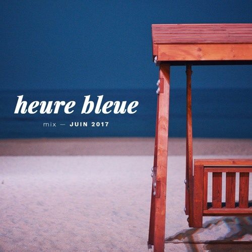 photo playlist heure bleue juin