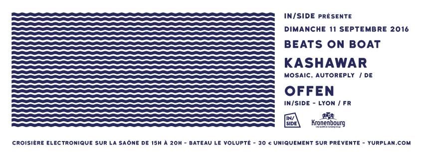 In:Side présente Beats on Boat w: Kashawar (Mosaic : DE) & Offen