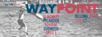 Clinique Sonore Présente : Waypoint