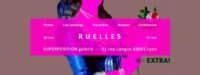 Ruelles - Extra! Nuits Sonores @Galerie Superposition