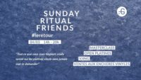 Sunday Ritual Friends #leretour