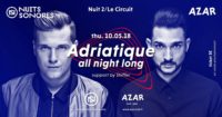 Nuits Sonores : Adriatique all night long + Shiffer (@AZAR)