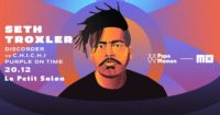 Papa Maman invite Seth Troxler - avec MX !